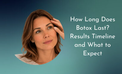How Long Does Botox Last? Results Timeline and What to Expect