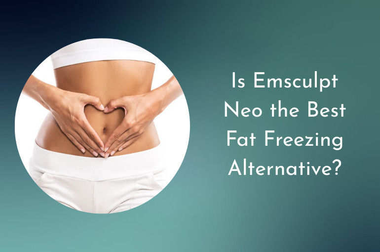 is emsculpt neo the best fat freezing alternative
