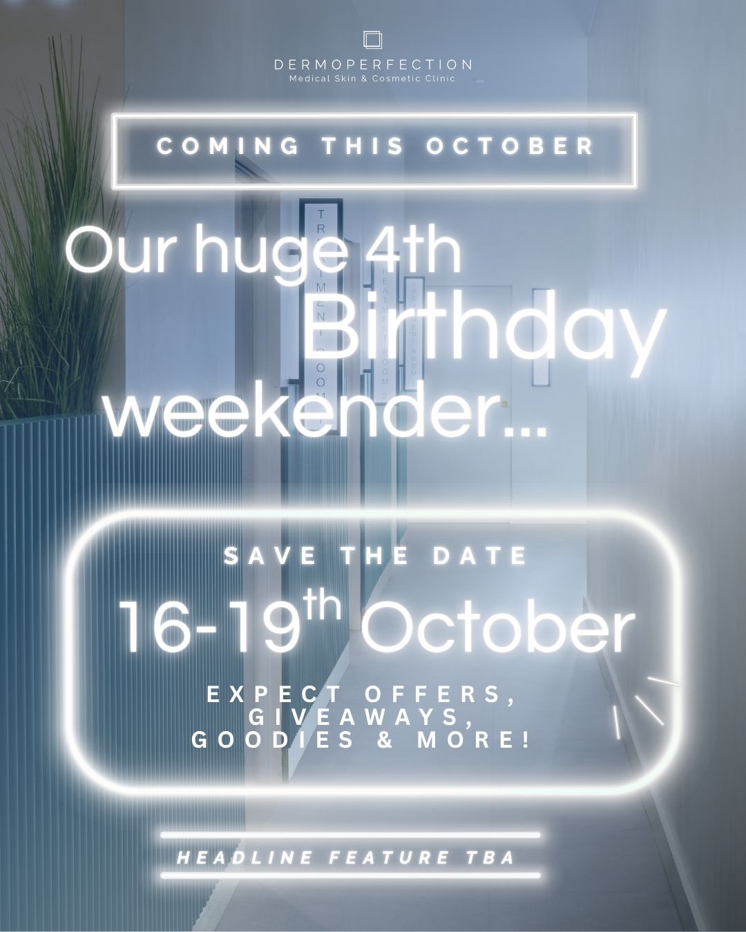 Join Dermoperfection’s 4th Birthday Weekender from Oct 16–19! Enjoy exclusive skincare offers, giveaways, and goodies at Birmingham Mailbox clinic.